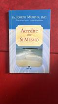 Acredite em Si Mesmo Acredite em Si Mesmo