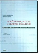 Acrônimos, Siglas e Termos Técnicos: Arquivística, Biblioteconomia, Documentação e Informática