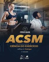 Acsm Introducao a Ciencia do Exercicio - GEN GUANABARA KOOGAN