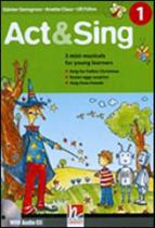 Act & sing 1 + audio cd