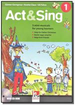 Act&sing 1 - Three Mini-Musicals For Young Learners - Book With Audio CD - Helbling Languages