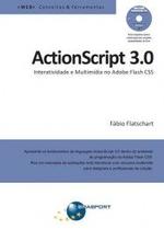 Actionscript 3.0 Interatividade E Multimidia No Adobe Flash Cs5 - BRASPORT