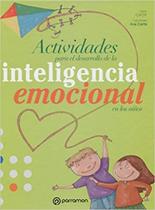 Actividades para el desarrollo de la inteligencia emocional. - Parramón