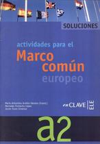 Actividades para el marco comun europeo a2 - solucionario - EN CLAVE (WMF)