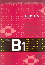 Activites pour le cadre commun b1 (livre + cd)