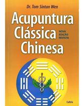 Acupuntura Clássica Chinesa - Acupuntura Clássica Chinesa -