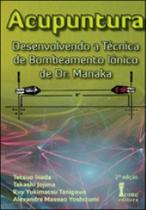Acupuntura - desenvolvendo a tecnica de bombeamento ionico de dr.manaka