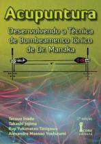 Acupuntura:Desenvolvimento A Técnica Bombeamento Iônico de Dr.Manaka