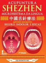 Acupuntura Shezhen Microssistema da Lingua - 02Ed/19 - ICONE Acupuntura Shezhen Microssistema da Lingua - 02Ed/19 - ICONE
