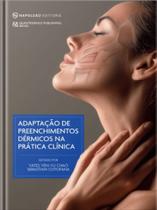 Adaptação de Preenchimentos Dérmicos na Prática Clínica
