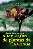 Adaptacoes de plantas da caatinga - OFICINA DE TEXTOS