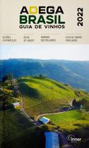 Adega brasil guia de vinhos 2022 - INNER EDITORA