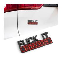 Adesivo 3D de liga de zinco AUCELI Fuck IT Edition com emblema de carro Adesivo 3D de liga de zinco AUCELI Fuck IT Edition com emblema de carro