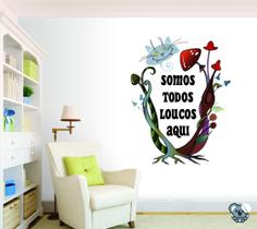 Adesivo Alice no País das Maravilhas Somos todos Loucos Aqui Adesivo Alice no País das Maravilhas Somos todos Loucos Aqui
