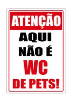 Adesivo Atenção aqui não é WC de pets 27CMX17CM Adesivo Atenção aqui não é WC de pets 27CMX17CM