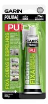 Adesivo Cola Selante PU Cuba/Espelho 80g Cinza Polidag Garin Adesivo Cola Selante PU Cuba/Espelho 80g Cinza Polidag Garin