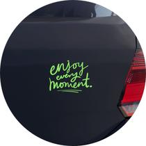 Adesivo de Carro Aproveite Cada Momento Enjoy Every Moment - Cor Verde Claro