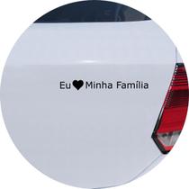 Adesivo de Carro Eu Amo Minha Família - Cor Preto - Melhor Adesivo