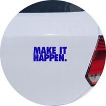 Adesivo de Carro Faça Acontecer - Make it Happen - Cor Azul