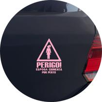 Adesivo de Carro Perigo Esposa Ciumenta Por Perto - Cor Rosa Claro