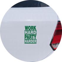 Adesivo de Carro Work Hard Party Harder - Cor Verde