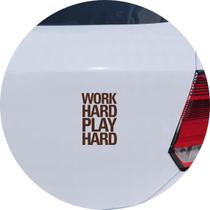 Adesivo de Carro Work Hard Play Hard - Cor Marrom