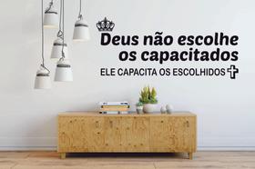 Adesivo de Parede Decorativo Deus Não Escolhe Os Capacitados