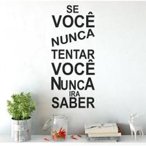 Adesivo De Parede Decorativo Frase Motivacional Se Você Nunca Tentar