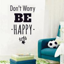 Adesivo de Parede Decorativo Frase Não s Preocupe Seja Feliz Adesivo de Parede Decorativo Frase Não s Preocupe Seja Feliz