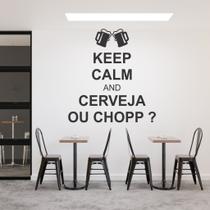 Adesivo De Parede Decorativo Keep Calm And Cerveja ou Chop