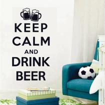 Adesivo de Parede Decorativo Keep Calm And Drink Beer