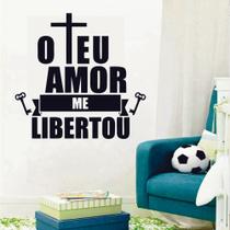Adesivo de Parede Decorativo Teu Amor me Libertou Jesus Cruz Adesivo de Parede Decorativo Teu Amor me Libertou Jesus Cruz