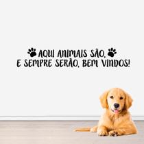 Adesivo de Parede Frase Aqui Animais são Bem Vindos Comércio Hotel Restaurante Pet Friendly