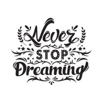 Adesivo de Parede Frase Never Stop Dreaming 46x55cm