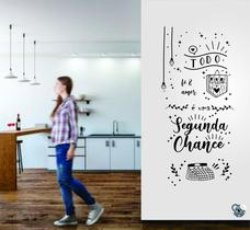 Adesivo de Parede Frase Todo dia é uma segunda chance