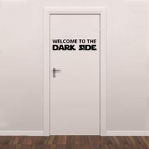 Adesivo de Porta Welcome to The Dark Side