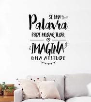 Adesivo Decorativo de Parede Frase Atitude Pode Mudar Tudo