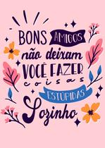 Adesivo Decorativo de Parede Frase Bons Amigos