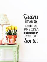 Adesivo Decorativo De Parede Frase Quem Investe Na Fé...