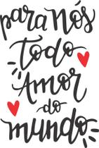 Adesivo Decorativo de Parede Frase Todo Amor Adesivo Decorativo de Parede Frase Todo Amor