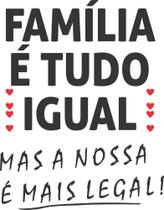 Adesivo Decorativo de Parede Frases Família É Tudo Igual lindo para sala de visita Adesivo Decorativo de Parede Frases Família É Tudo Igual lindo para sala de visita