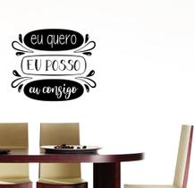 Adesivo Decorativo Parede Frase Eu Quero, Eu Posso, Eu