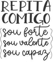 Adesivo Decorativo Parede Frase Sou Forte, Sou Valente, Sou