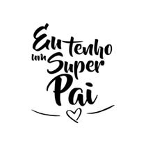 Adesivo para Balão Eu Tenho Um Super Pai