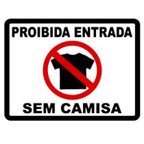 Adesivo Placa Aviso Entrada Sem Camisa 20cm x 15cm Adesivo Placa Aviso Entrada Sem Camisa 20cm x 15cm