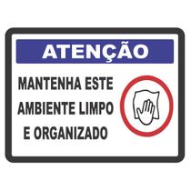 Adesivo Placa Mantenha Ambiente Limpo E Organizado 20x15cm Adesivo Placa Mantenha Ambiente Limpo E Organizado 20x15cm
