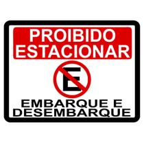 Adesivo Placa Proibido Estacionar Embarque e Desembarque