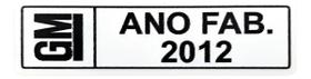 Adesivo Plaqueta Ano Fabricação Compatível GM 2012 Adesivo Plaqueta Ano Fabricação Compatível GM 2012