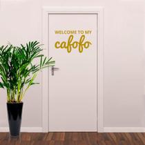 Adesivo Porta Bem vindo Frase Divertida Welcome to My Cafofo