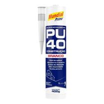 Adesivo Selante Poliuretano PU40 Mundial Prime 400g Original Excelente Qualidade Uso Interno Externo